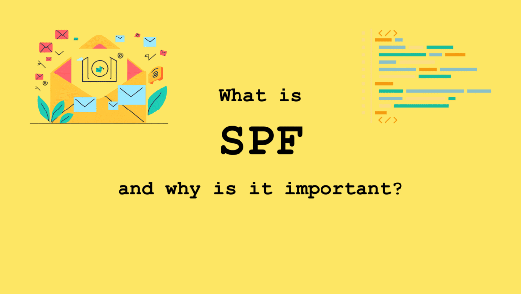 What is SPF and Why It’s Important in Email Marketing